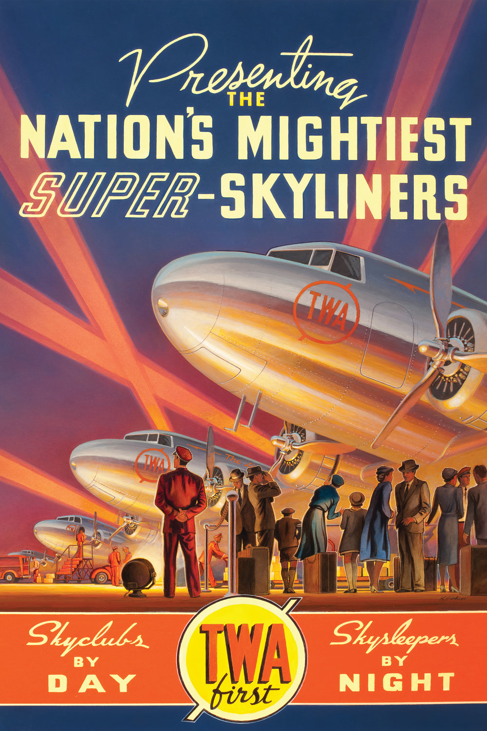 TWA Presenting the Nation's Mightiest Super-Skyliners